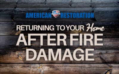 Returning To Your Home After Fire Damage