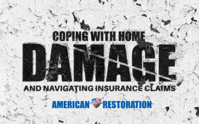 Coping With Home Damage and Navigating Insurance Claims