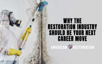 Why the Restoration Industry Should Be Your Next Career Move