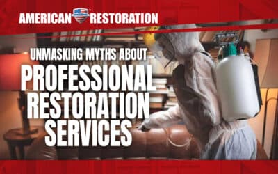 Unmasking Myths about Professional Restoration Services