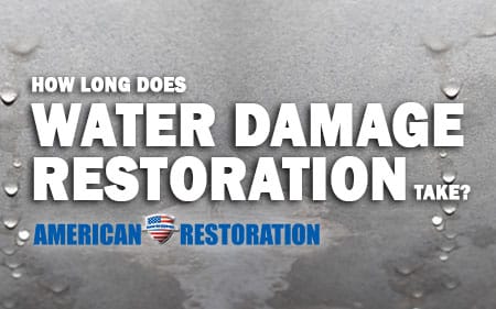 How Long Does Water Damage Restoration Take?