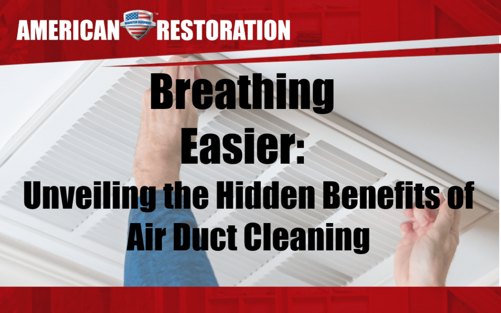 Breathing Easier: Unveiling the Hidden Benefits of Air Duct Cleaning