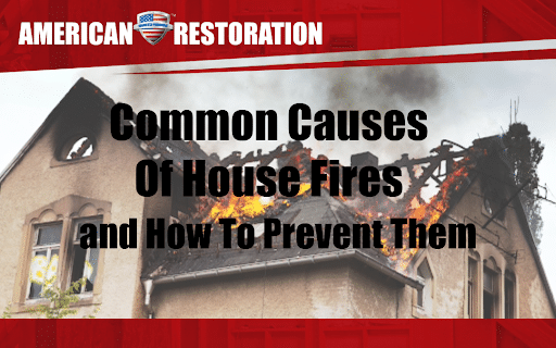 Common Causes Of House Fires And How To Prevent Them